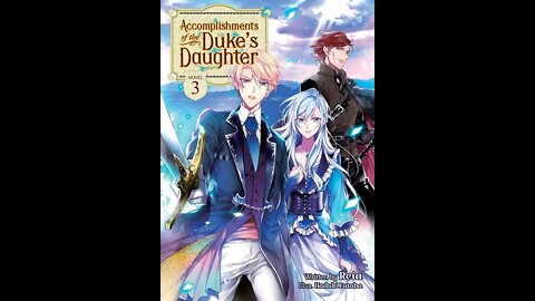 Accomplishments of the Duke’s Daughter Vol. 3