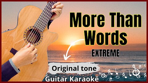 KARAOKE - MORE THAN WORDS ( EXTREME )