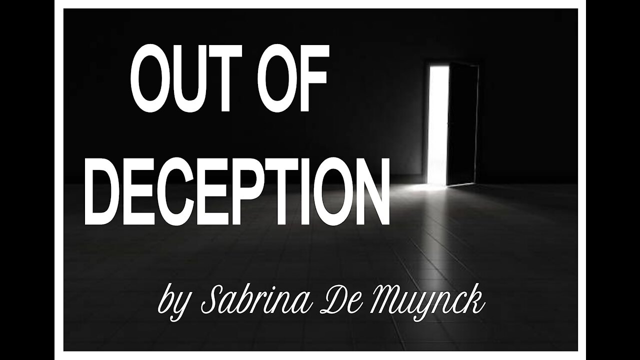 "OUT OF DECEPTION" by Sabrina De Muynck