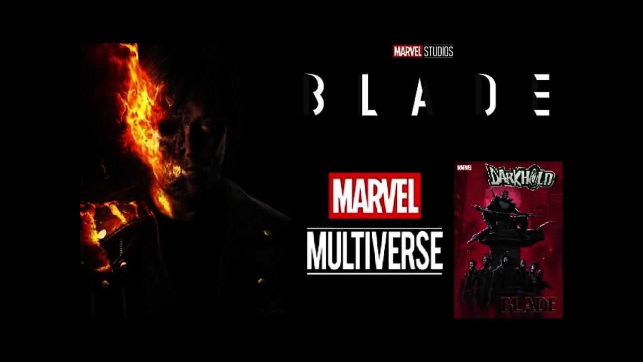 HOW TO BRING GHOST RIDER NORMAN REEDUS INTO THE MCU? MCU Blade, Marvel Multiverse, Darkhold = HOW