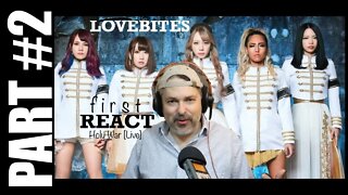 pt2 | First React to Lovebites | Holy War [Live]