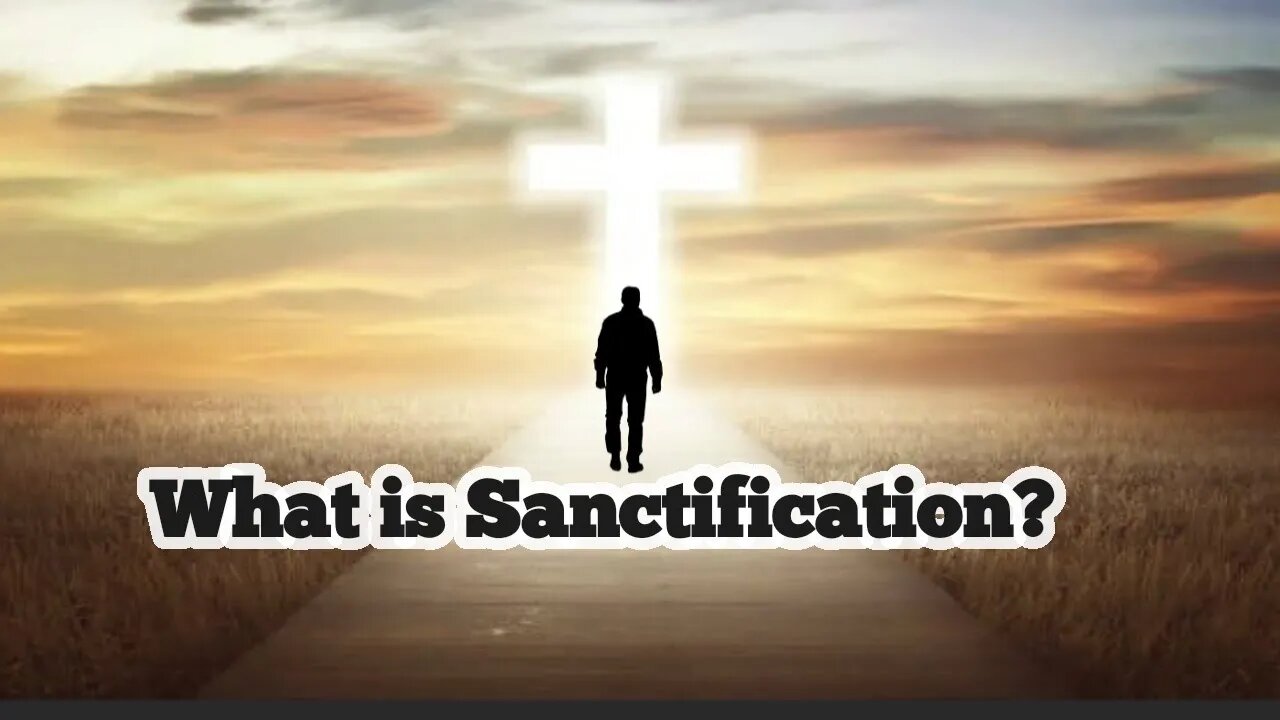 Bible Study: What is Sanctification? | Bro. Hosanna David