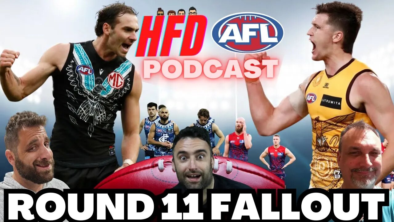 HFD AFL PODCAST EPISODE 26 | ROUND 11 FALLOUT | ROUND 12 PREDICTIONS