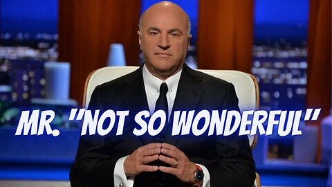 Shark Tank’s Kevin O’Leary Is NOT So Wonderful