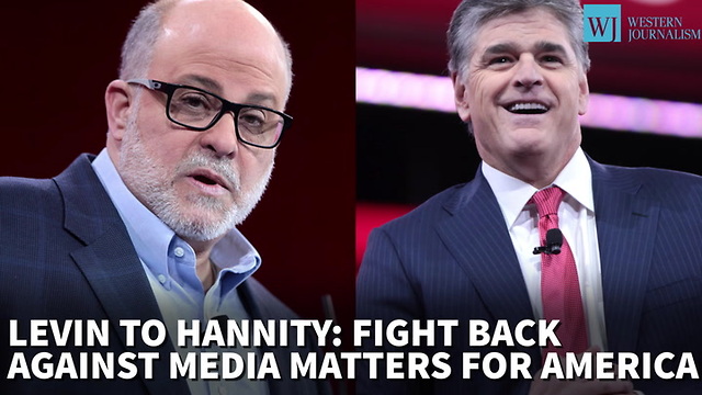 Levin To Hannity: Fight Back Against Media Matters Of America