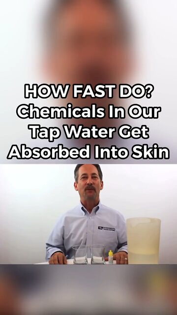 How fast chemical in our water get into our skin