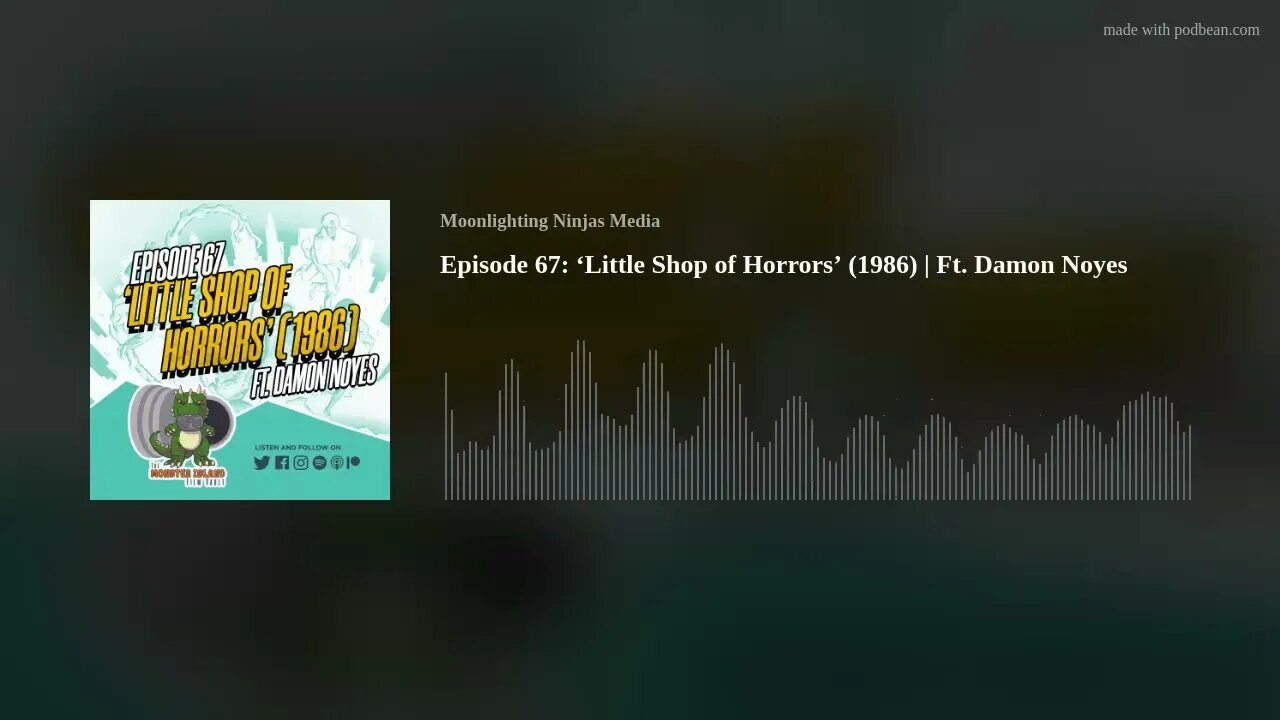 Episode 67: ‘Little Shop of Horrors’ (1986) | Ft. Damon Noyes