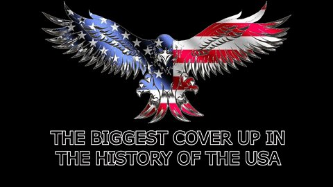 the biggest cover up in the history of the USA