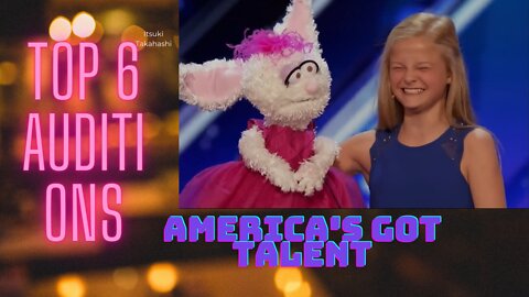 America's Got Talent top 6 AUDITIONS