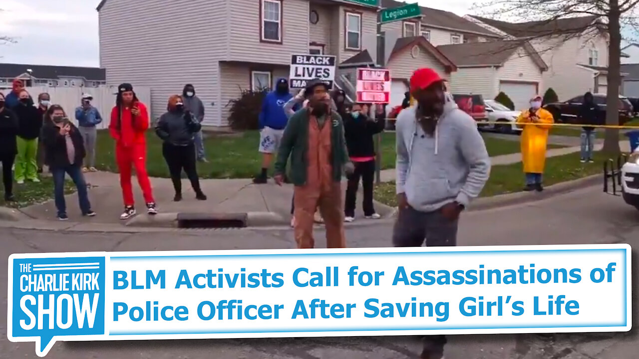 BLM Activists Call for Assassinations of Police Officer After Saving Girls Life