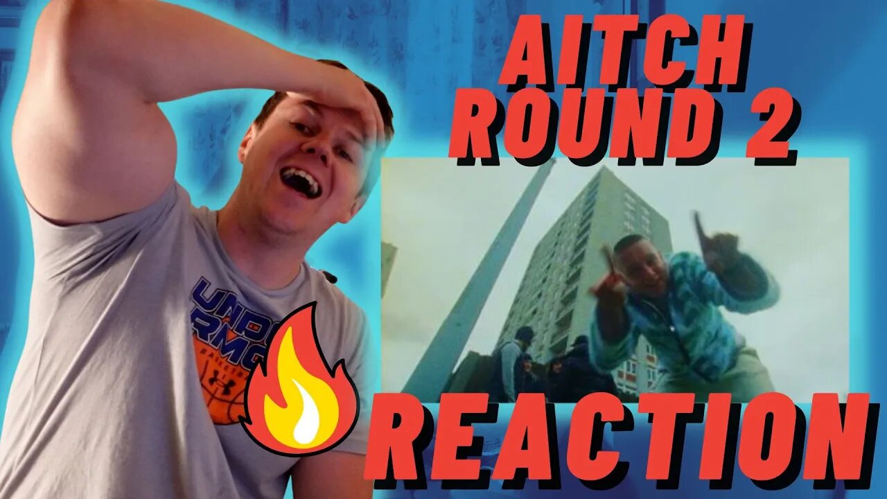 Aitch - Round 2 | IRISH REACTION | AITCH HASNT FELL OFF!!