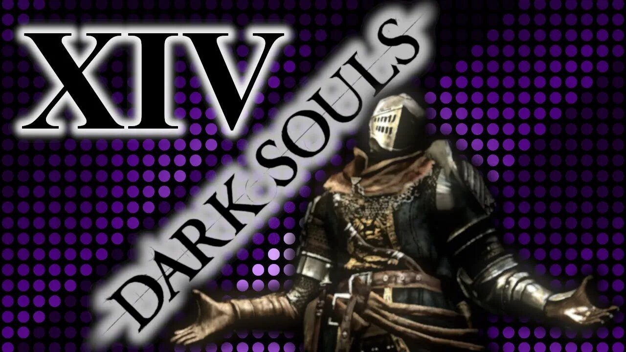 CHUNKS | Dark Souls - part 14