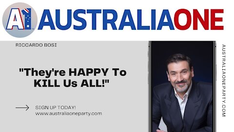 AustraliaOne Party - "They're happy to kill us"