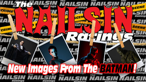 The Nailsin Ratings: New The BATMAN Images