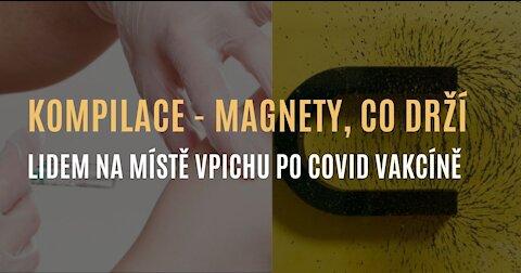 Kompilace videí lidí, kterým magnet drží na místě vpichu po covid vakcíně