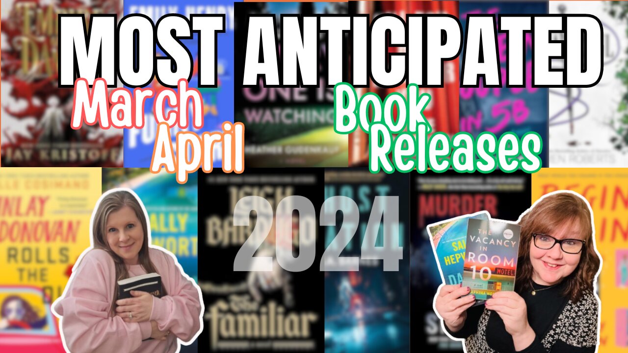 Most Anticipated March + April 2024 New Book Releases