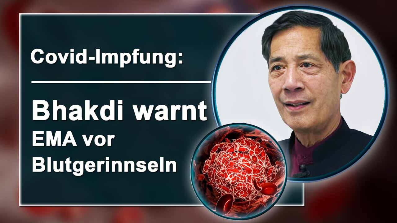 Prof. Bhakdi warnt EMA vor Blutgerinnseln