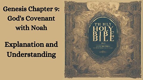 Genesis Chapter 9: God's Covenant with Noah