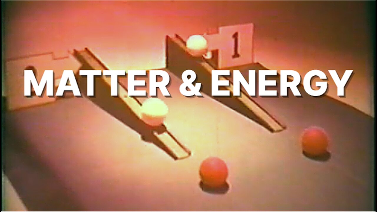 Matter and Energy: Kinetic and Potential Energy / Fission and Fusion