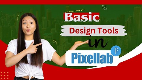 Basic Design Tools in Pixellab