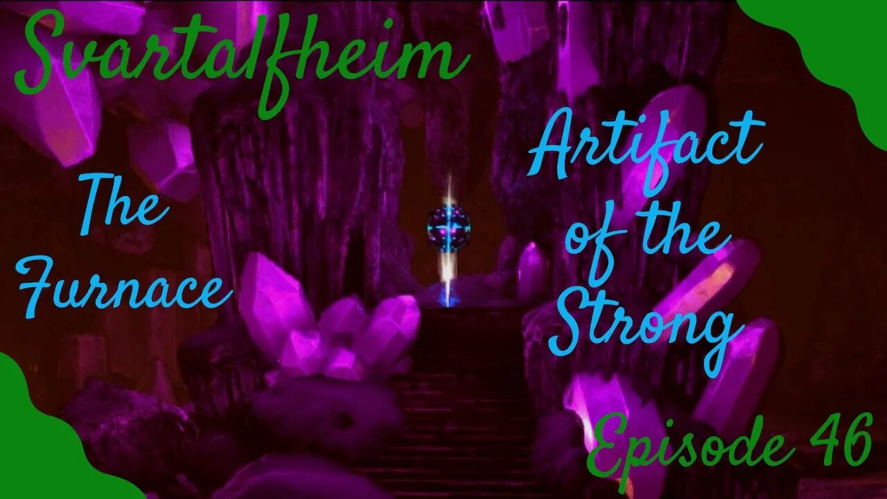 Svartalfheim; Artifact of the Strong! - ARK - Episode 46