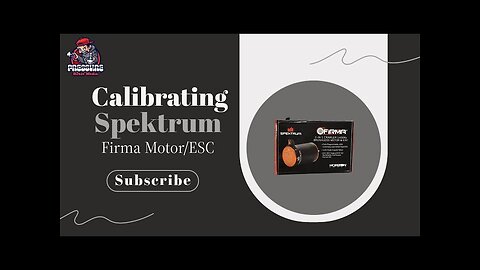 Calibrating Spektrum Firma Motor ESC Combo Pressure House RC How To