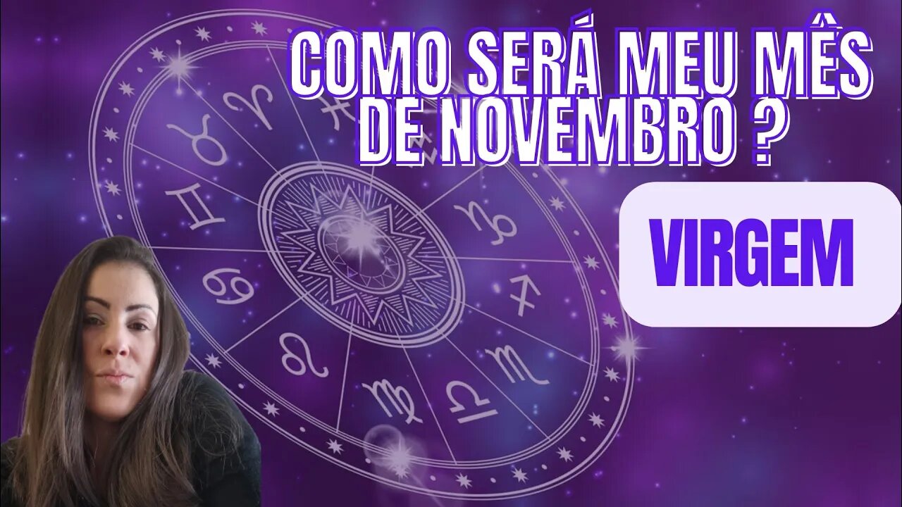 Como será o meu mês de novembro? Virgem