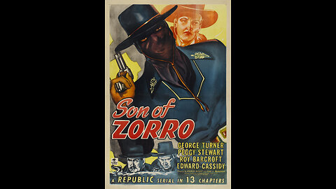 The Son of Zorro (1947) | Directed by Spencer Gordon Bennet