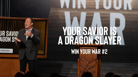 Win Your War #2 - Your Savior is a Dragon Slayer