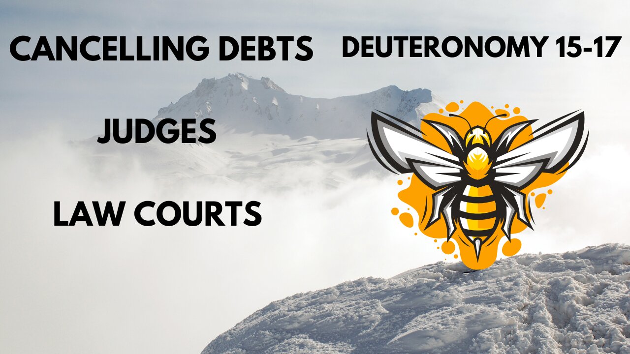 DEUTERONOMY 15-17 CANCELLING DEBTS, JUDGES, AND LAW COURTS