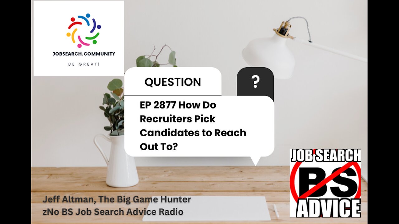 How Do Recruiters Pick Candidates to Reach Out To?