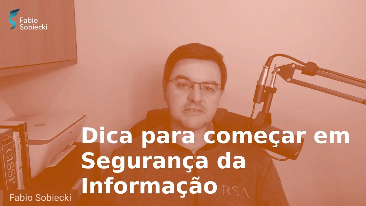 Dica de ouro para sua atuação na Segurança da Informação