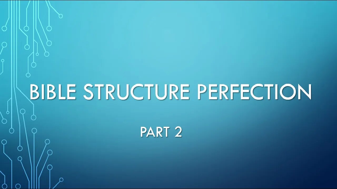 Bible Structure Perfection - Part 2 - Bible Book Order