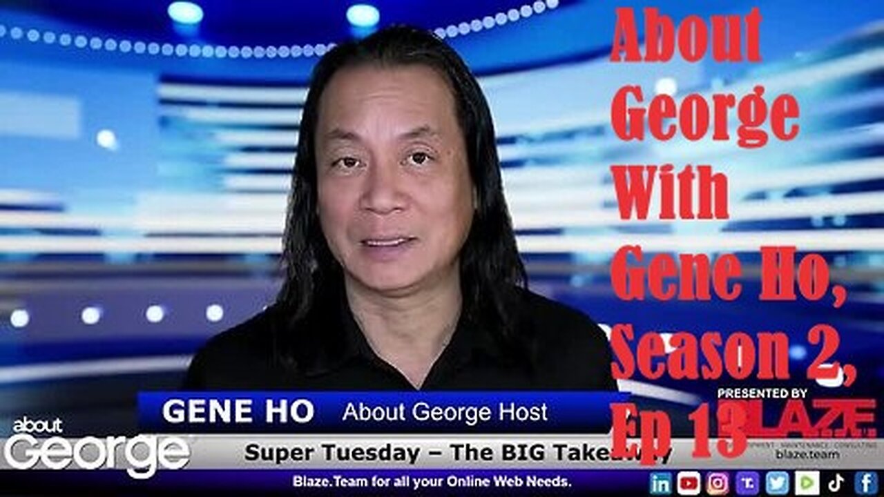 The REAL Results Of Super Tuesday I About George With Gene Ho, Season 2, Ep 13