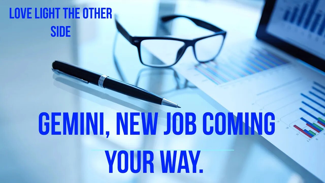 Gemini new job coming your way