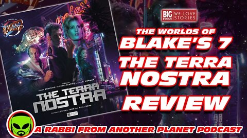 Big Finish's The Worlds of Blake’s 7: The Terra Nostra Review