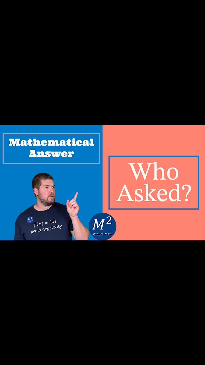 Mathematical Answer to the Question 