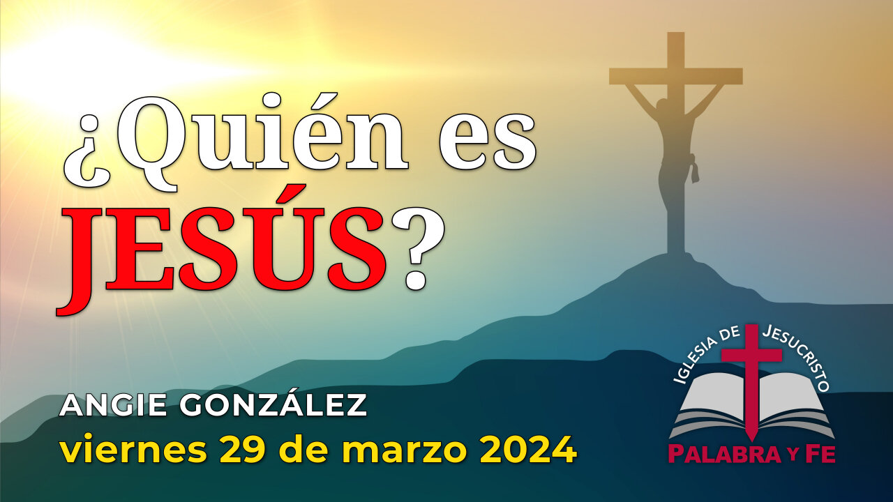 ¿Quién es Jesús?