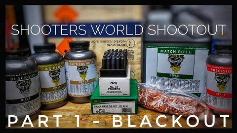Shooters World Shootout - 223 Remington - Part 1 - Blackout Satterlee Test