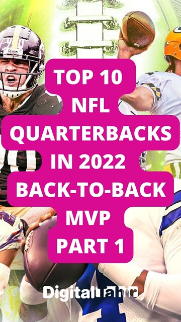 Top 10 NFL Quarterbacks in 2022 Back-to-back MVP PART 1