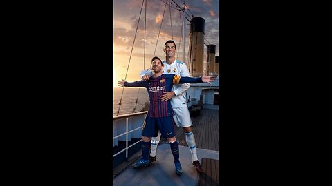 Messi & Ronaldo survive the Titanic