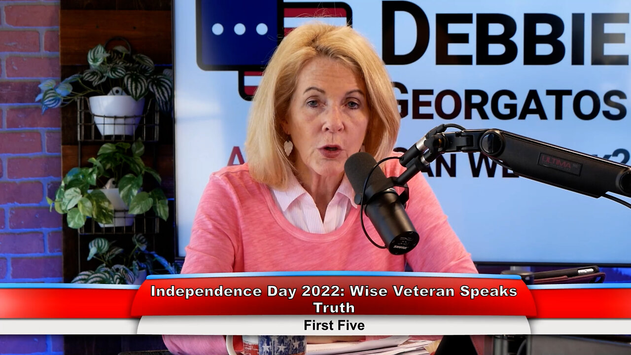 Independence Day 2022: Wise Veteran Speaks Truth | First Five 7.5.22