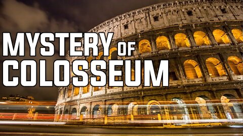 THE MYSTERY OF COLOSSEUM | GLADIATOR | AMPHITHEATRE | ROME