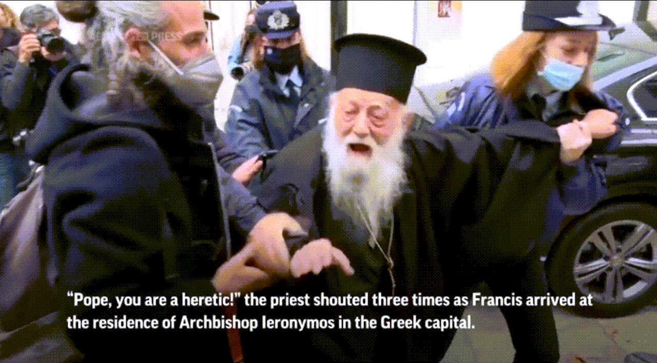 Greek Orthodox priest shouted "Pope, you are a heretic"