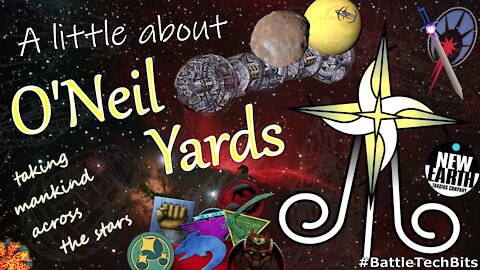 A little about BATTLETECH - O'Neil Yards, taking mankind across the stars