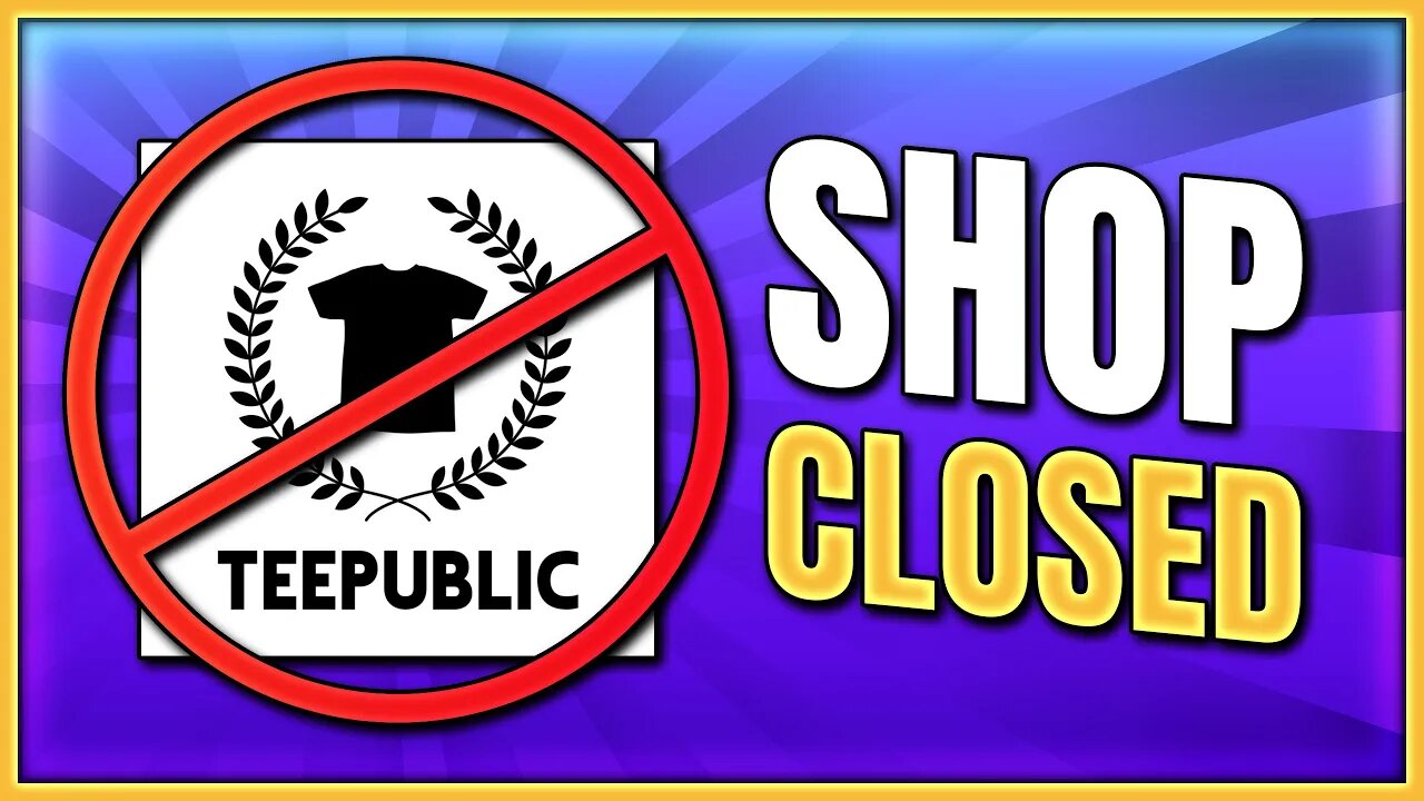 TeePublic SUSPENDING Shops for NO REASON!