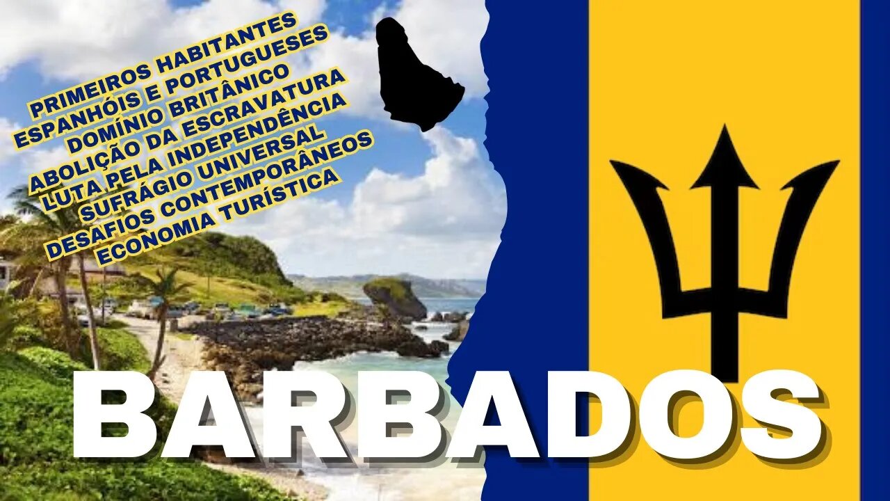 #18 🇧🇧 🌏 BARBADOS: História, Cultura, Domínios, Escravidão, Turismo, Sufrágio | Documentário