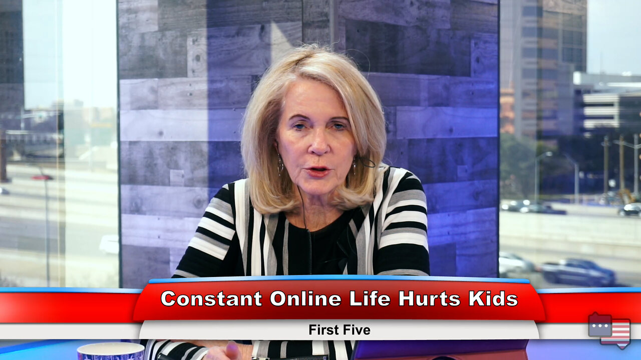 Constant Online Life Hurts Kids | First Five 3.7.22