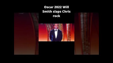 Will Smith slaps Chris rock oscar 2022