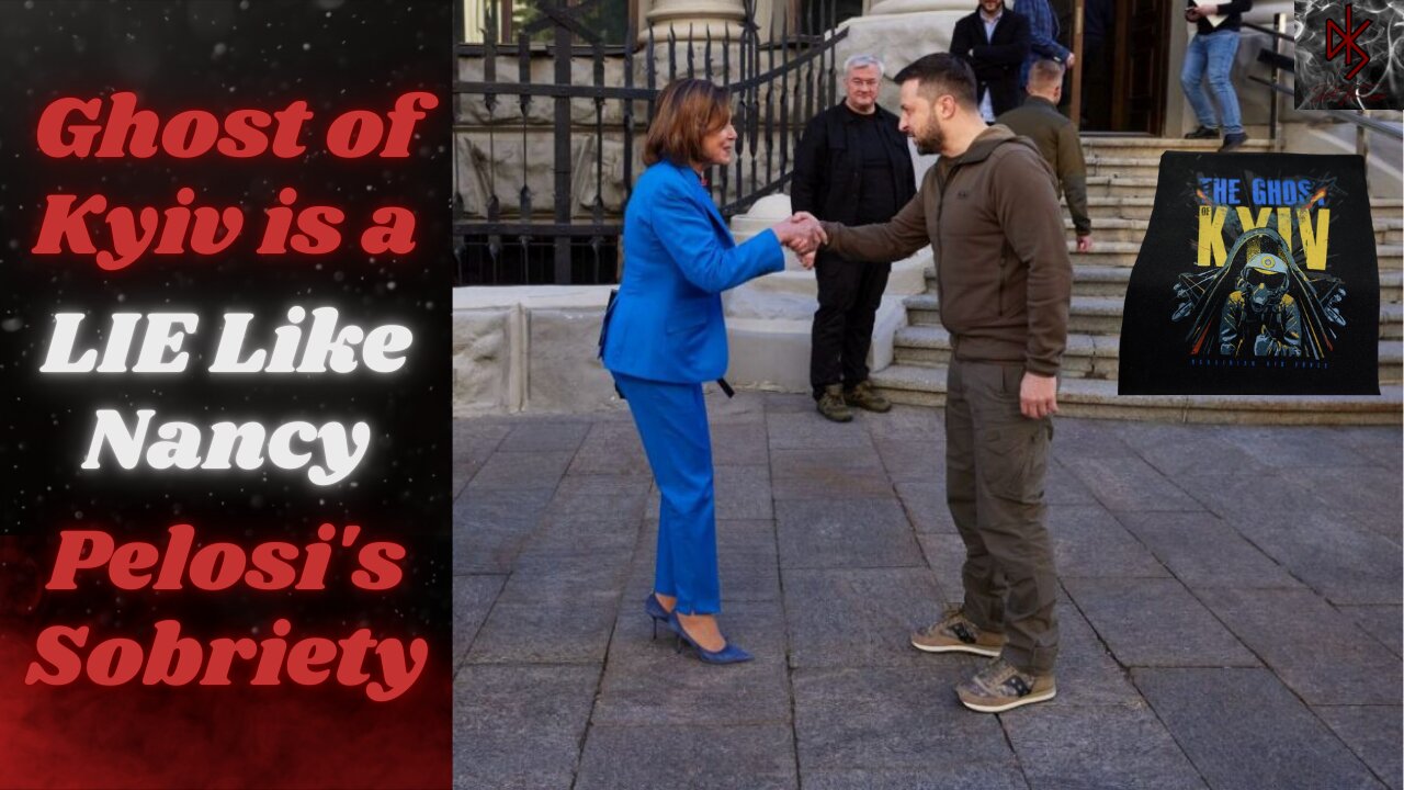 Nancy Pelosi's Surprise Visit to Ukraine Ends in Sadness When the Ghost of Kyiv Revealed a LIE!